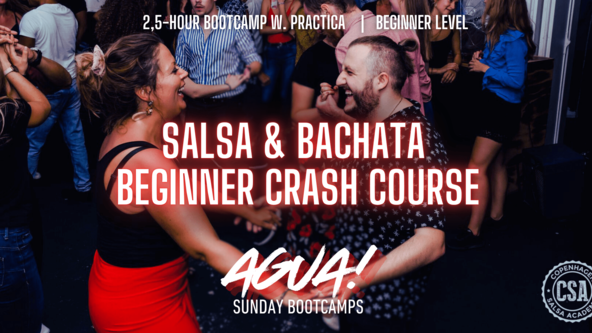 ✦ 1-day Salsa & Bachata Beginner Crash Course  | AGUA! Sunday Bootcamps ✦
