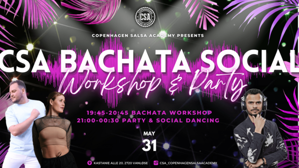 ✨CSA Bachata Social: Smooth Bachata Workshop & Party ✨