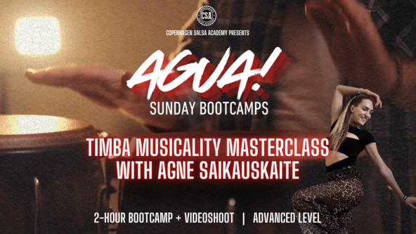 ✦ Timba Musicality Masterclass w. Agne | AGUA! Sunday Bootcamps ✦