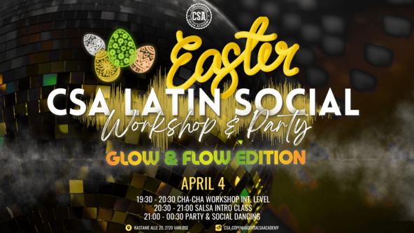🐣 Easter CSA Latin Social: Cha-Cha Workshop & Salsa Intro + Glow & Flow Party 🪩