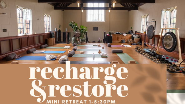 Recharge & Restore  Mini Retreat