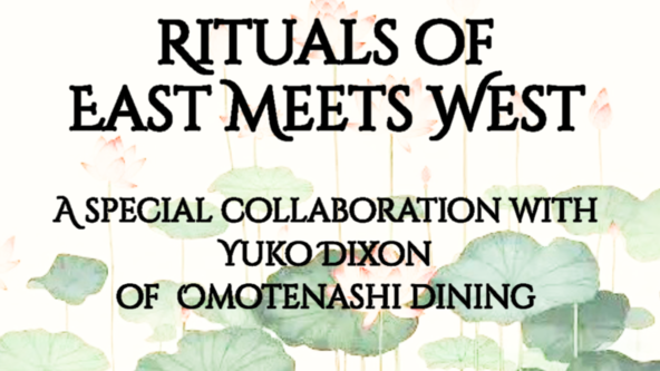  Ritual of East Meets West w/ Yuko Dixon- Autumn Edition