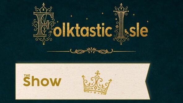 Folktastic Isle - Show - Can You Hear Us - Freshwater