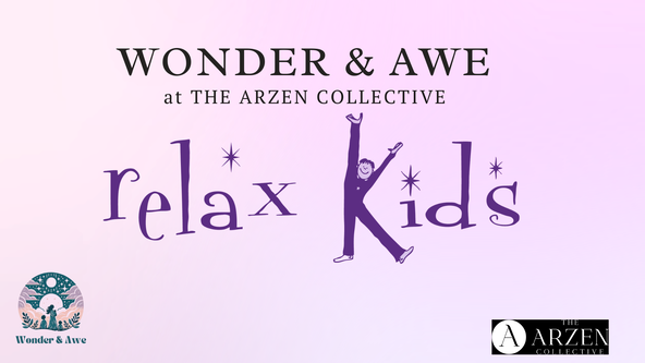RELAX KIDS @ THE ARZEN COLLECTIVE (18TH APRIL-9TH MAY)