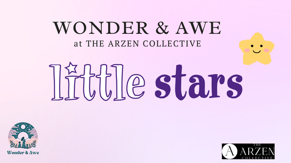 Little Stars 2-5 Years in the ARZEN Collective (14th Feb-7th March)