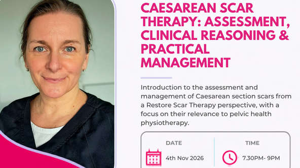WEBINAR: Caesarean Scar Therapy: Assessment, Clinical Reasoning & Practical Management