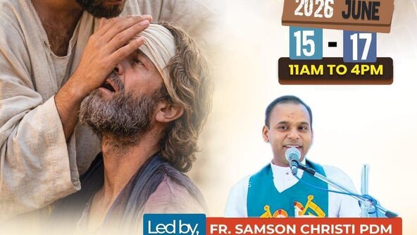 രോഗശാന്തി ശുശ്രൂഷയും വിടുതൽ ധ്യാനവും - Fr Samson PDM - 15-17 June 2026