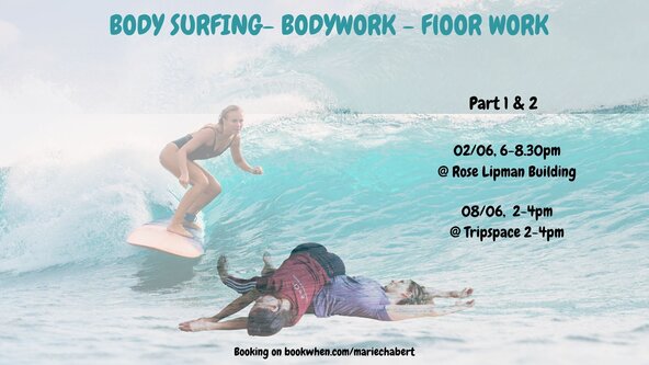 CI Workshop @ Tripspace: Body surfing, Bodywork and Floor work