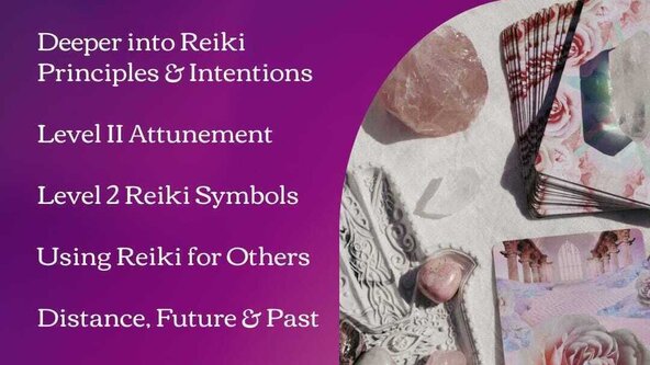 REIKI Level 2 Course - Practitioner - with Pippa