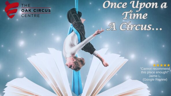 The Oak Summer Show: Once Upon a Time A Circus