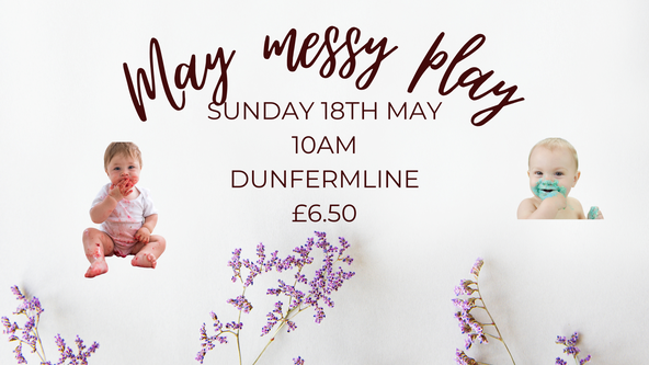 May messy play 6 months +