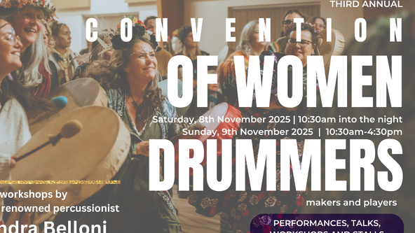 The 3rd Annual Convention of Women Drummers, Makers and Players!