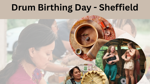 Drum Birthing Day - Sheffield 