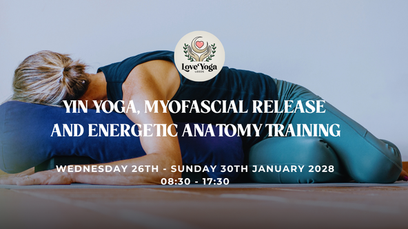 Yin Yoga, Myofascial Release and Energetic Anatomy Training