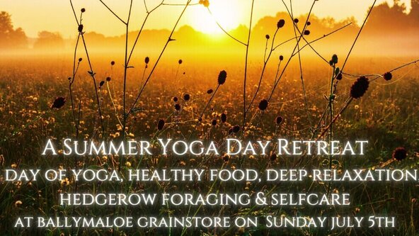 A Summer yoga day retreat at Ballymaloe Grainstore on July 5th
