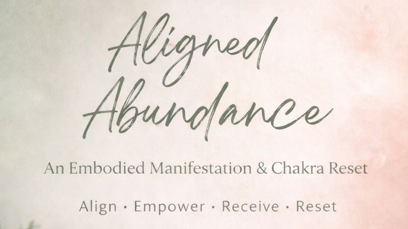 Aligned Abundance: An Embodied Manifestation & Chakra Reset