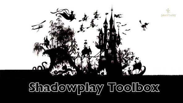 Shadowplay Toolbox