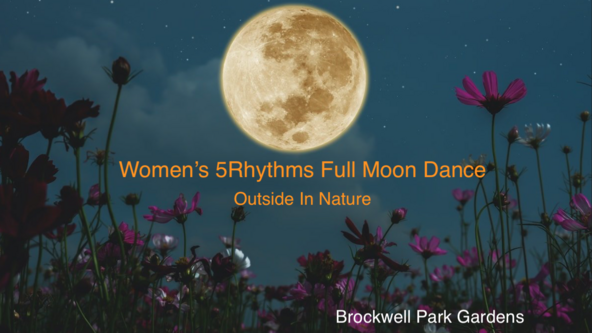 Women's 5Rhythms Full Moon Dance: outside in nature 🌕🌸🌱