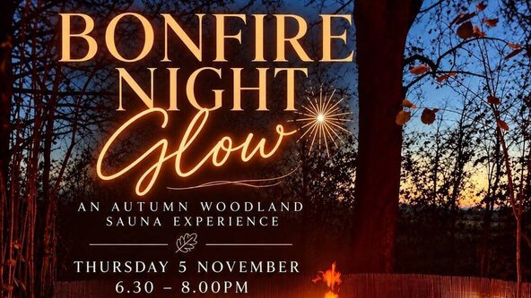 🎇 🌳"WOODLAND GLOW" Bonfire Night Guided Sauna