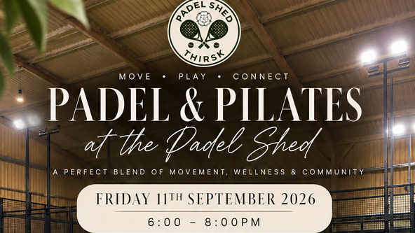 PADEL X PILATES SOCIAL - The Padel Shed
