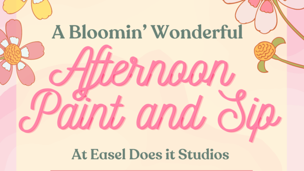 Bloomin’ Wonderful Paint & Sip Afternoon