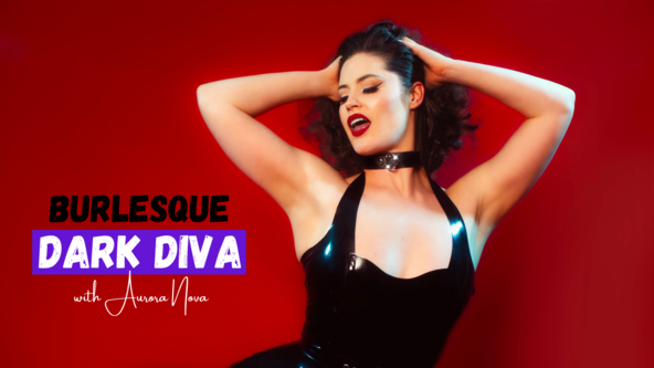 Aurora Nova - Dark Diva Burlesque