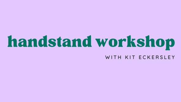 Handstand workshops with Kit Eckersley