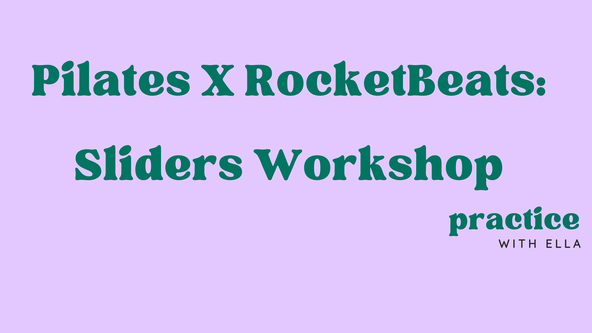 Pilates X RocketBeats — Sliders Workshop