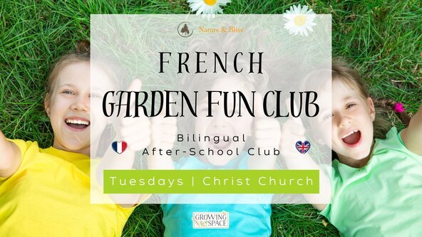 French Garden Fun Club - at Christ Church
