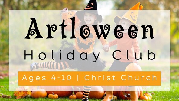 Artloween Holiday Club - at Christ Church