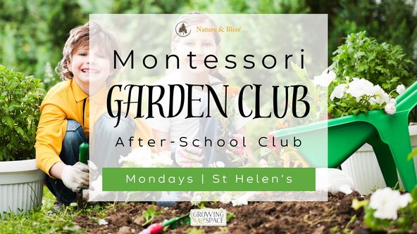 Montessori Garden Club - at St Helen's (Taster Session) 
