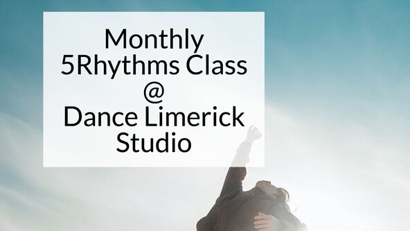 🟠 5Rhythms Monthly class in Limerick City - September