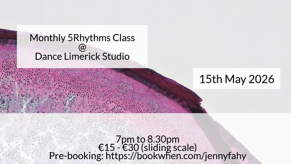 💠5Rhythms Monthly class in Limerick City - May