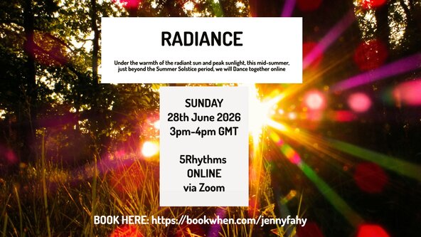 🌻RADIANCE - A Mid-Summer Dance - 5Rhythms online - 3pm GMT or 10am Eastern or 7am Pacific