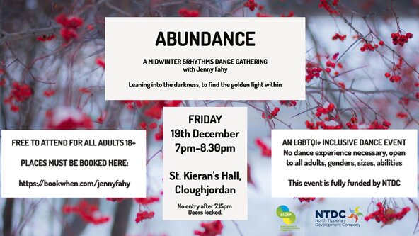 ABUNDANCE - A FREE MidWinter 5Rhythms Dance gathering in Cloughjordan