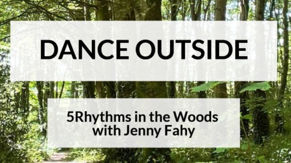 🌳 DANCE OUTSIDE - 5Rhythms in the Woods this OCTOBER - near Cloughjordan, Co. Tipperary