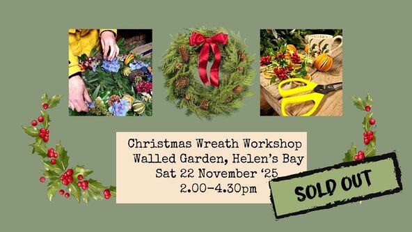 Christmas Wreath Workshop in the Walled Garden Sat 22 November 2.00-4.30pm