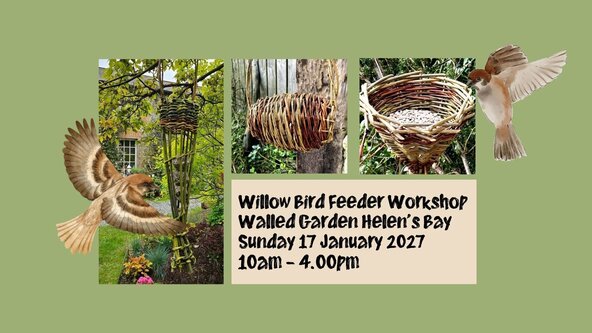 Weave Willow Birdfeeders in the Walled Garden Sunday 17th January 2027