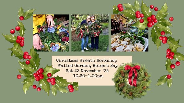 Christmas Wreath Workshop in the Walled Garden Sat 22 November 10.30am - 1.00pm