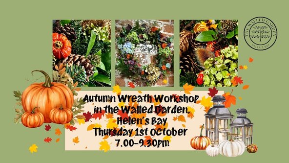 Autumn Wreath Workshop in the Walled Garden Thursday 1st October 2026