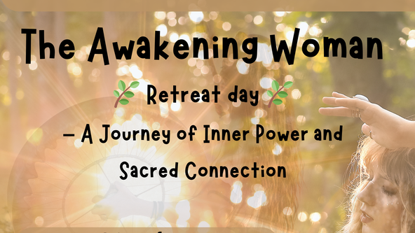 The Awakening Woman retreat day