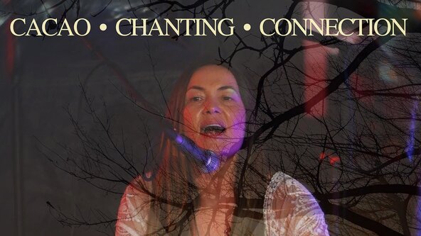 Cacao , Chanting & Connection 