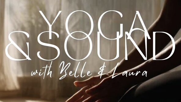 Yoga and soundbath with Belle & Laura