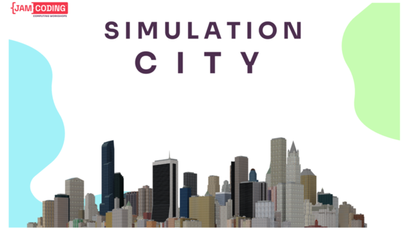 Jam Coding 'Simulation City' full day, 7 to 13 years, Woodhatch