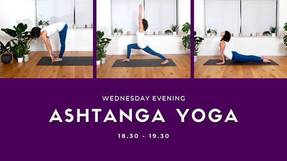 🔵  IN STUDIO -  Wednesday - Ashtanga Yoga - 12 Class Course - 6.30pm -Autumn Term