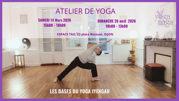 ATELIER DE YOGA à Dijon – LES FONDAMENTAUX DU YOGA IYENGAR