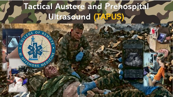 Tactical Austere& Prehospital Ultrasound (TAPUS)