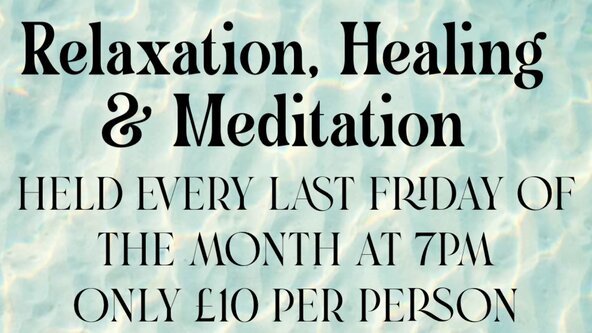 Relaxation, Healing and Meditation 