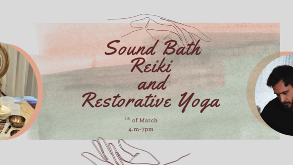 The Healing touch of Sound, Reiki and Restorative Yoga