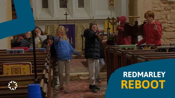 WEDNESDAY Redmarley Reboot Youth Club (School Years 6 - 9)